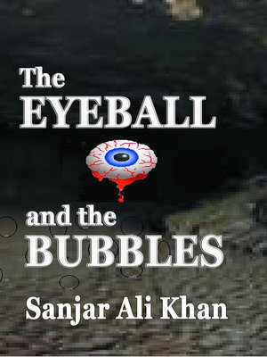cover image of The Eyeball and the Bubble